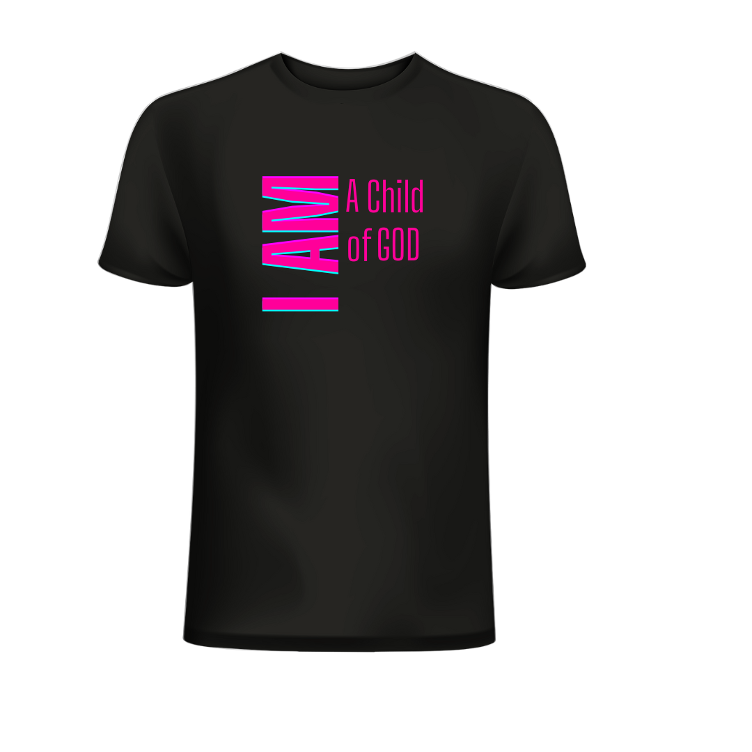 I AM A Child Of God Unisex (Pink) Shirt - Round Up Entrepreneur