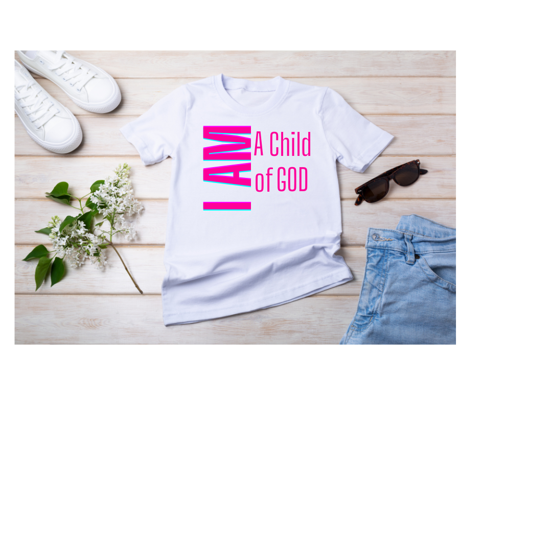 I AM A Child Of God Unisex (Pink) Shirt - Round Up Entrepreneur