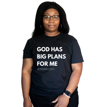 God Has Big Plans For Me Unisex Shirt - Round Up Entrepreneur