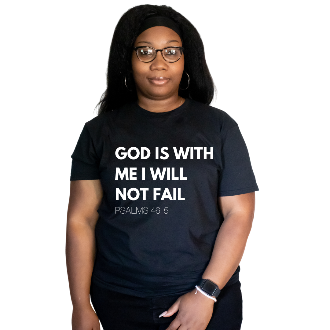 God Is With Me I Will Not Fail Unisex Shirt - Round Up Entrepreneur