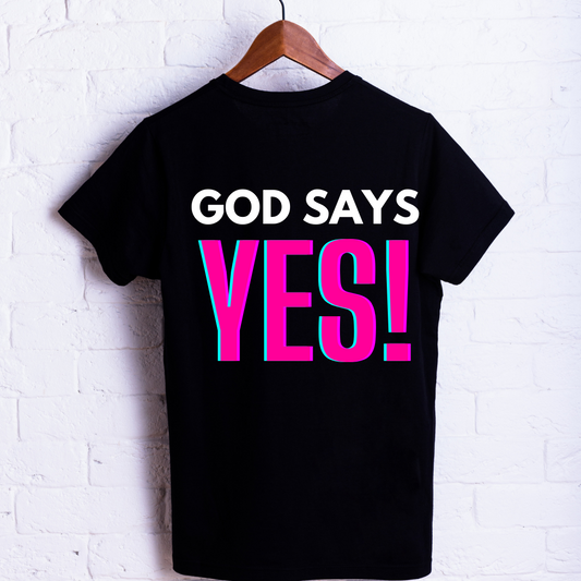 God Says Yes Unisex Shirt - Round Up Entrepreneur